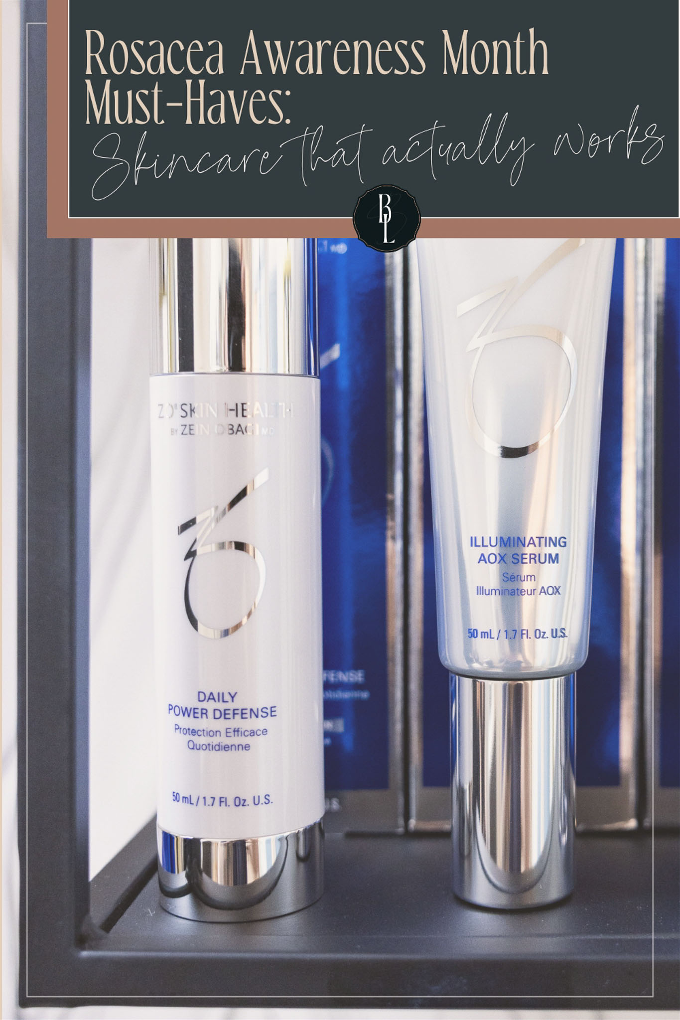 ZO Skin Health products display for Rosacea Awareness Month featuring medical-grade moisturizers for red face concerns.